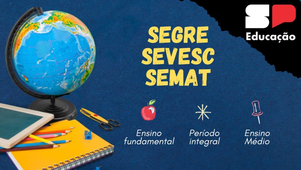 Atribuições do SEGRE, SEVESC e SEMAT unidades regionais de ensino