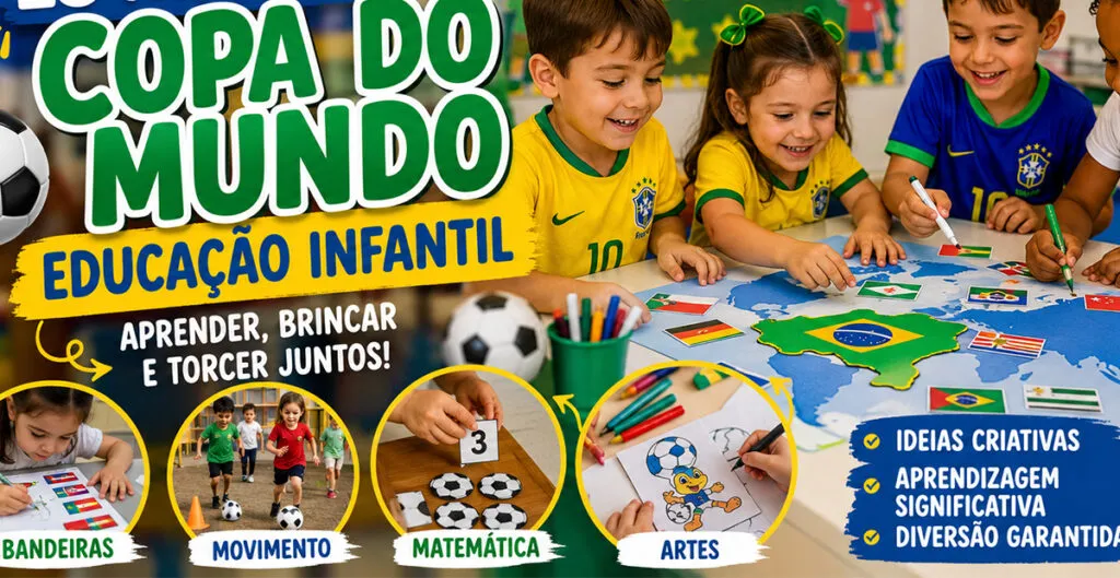 Atividade Copa do Mundo Educação Infantil: 15 Ideias Criativas para Aprender Brincando