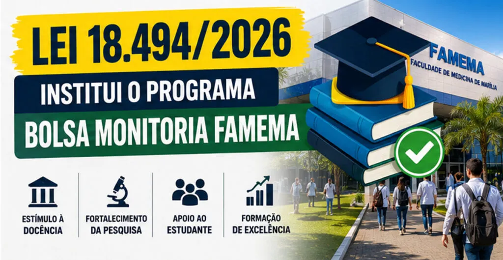 Lei nº 18.494/2026: Bolsa Monitoria FAMEMA